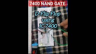 D flip flops using NAND gate IC 7400 shorts youtubeshorts electronic [upl. by Ronnica]