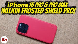 iPhone 15 Pro amp Pro Max Nillkin Frosted Shield Pro Case BEST RED Case [upl. by Anelahs]