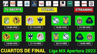 FECHAS HORARIOS y CANALES CONFIRMADOS para los CUARTOS DE FINAL en la Liga MX APERTURA 2023 [upl. by Anaiuq]