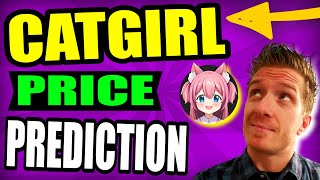 Catgirl Coin Price Prediction 20212022 🐱 Catgirl Price Prediction 20212025 🐱🐱🐱 [upl. by Groveman]