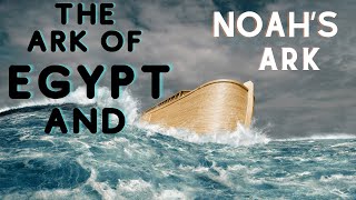 The ark of Egypt [upl. by Dnaltiak]