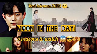 5 Reasons Why YOU SHOULD Definately Watch MOON IN THE DAY 😱😎😍  Kim Young Dae  Pyo Ye Jin  Kdrama [upl. by Bettine]