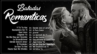 🌹Musicas Romanticas Amor Puro Para Trabajar Y Concentrarse🌹Grandes Exitos Baladas Romanticas Exitos [upl. by Ymar]