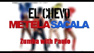 Metela sacala  El Chevo  Zumba [upl. by Beverly]