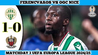 FERENCVAROS VS OGC NICE  10  Matchday 3 UEFA Europa League 202425 [upl. by Pengelly614]