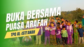 BUKA BERSAMA  PUASA ARAFAH [upl. by Ahsropal]