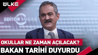 Okullar Ne Zaman Açılacak Milli Eğitim Bakanı Mahmut Özer Tarihi Açıkladı [upl. by Alset]