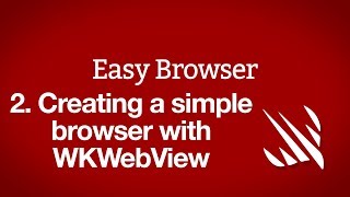 Creating a simple browser with WKWebView – Easy Browser part 2 [upl. by Anaitsirc]