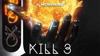 lMorphine  KILL 3 Official Visualizer [upl. by Jaqitsch179]