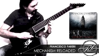 Francesco Fareri  Mechanism Reloaded guest Jeff Loomis PLAY THROUGH [upl. by Kila]