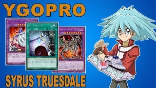 Syrus Truesdale  Accurate Character Deck  YgoPro  Replays amp Deck List [upl. by Ala]