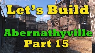 Fallout 4 Lets Build Abernathyville Ep 15 1000 to 2000 Subs Mega Project [upl. by Ogg]