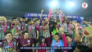 ATK Mohun Bagan lifting the Hero ISL Trophy 202223 [upl. by Altman941]