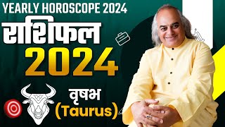 Vrishabh Rashi Ke Liye Kaisa Saal 2024  Taurus Horoscope 2024  Pt Ajai Bhambi [upl. by Htelimay]