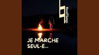 Je Marche SeulE [upl. by Anahsak]