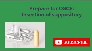 OSCE prep Inserting a Suppository [upl. by Adnawt]