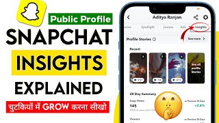 Snapchat Insights Full Explained SnapChat Insights kya hota hai  Public Profile insights Details [upl. by Yeldar]