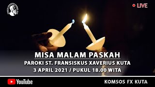 Misa Sabtu Suci  Paroki St Fransiskus Xaverius Kuta  3 April 2021  Pukul 1800 [upl. by Tammany352]