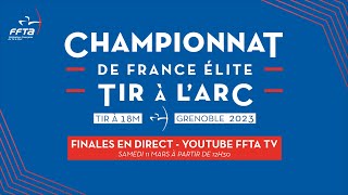 Finales Championnat de France Élite de tir à larc à 18m  Grenoble 2023 [upl. by Reve]