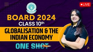 CBSE Class 10 Economics Chapter 4  Globalisation and The Indian Economics One Shot  By Ujjvala Mam [upl. by Pennebaker70]