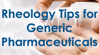 Rheology Tips for Generic Pharmaceuticals [upl. by Peskoff46]