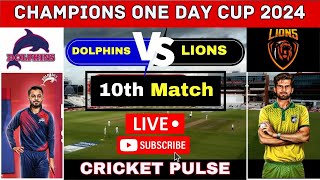 🔴Live Champions Cup  Lions vs Dolphins Match 10 live Scores Champions Cup Live Match Today cricket [upl. by Siravrat]