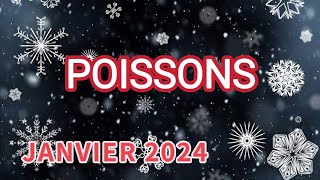 ♓ POISSONS ❄ JANVIER 2024 ❄✨ Un mois qui va déménager  ✨ [upl. by Anoyk]