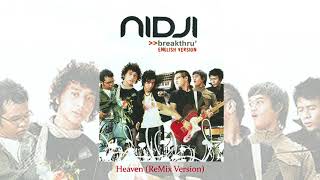 NIDJI  Heaven ReMix Version  Official Audio [upl. by Liagabba639]