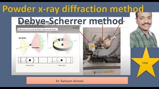 Powder xray diffraction  DrRaheem Ahmed  powder diffraction method  Debye Scherrer method  Cry [upl. by Neelyaj]