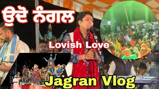 Jagran vlog  Udho nangal  lovish love bhajan [upl. by Tolecnal486]