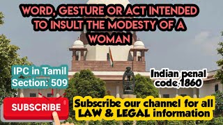 IPC in Tamil word Gesture Or Act Intended To Insult The Modesty Of A Woman what is IPC Section509 [upl. by Regine804]