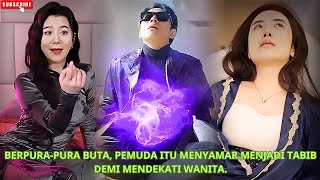 Berpurapura buta pemuda itu menyamar menjadi tabib demi mendekati wanita kdrama [upl. by Fevre669]