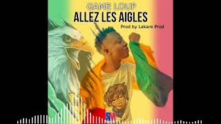 GAME LOUP  ALLEZ LES AIGLES 2024 [upl. by Ynogoham]