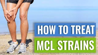 MCL Sprains and Tears  Treatment and Exercises [upl. by Nerral787]