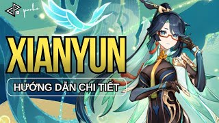 XIANYUN  HƯỚNG DẪN BUILD VÀ ĐỘI HÌNH CHI TIẾT  GENSHIN IMPACT [upl. by Tereve]