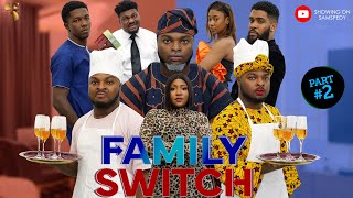 AFRICAN HOME FAMILY SWITCH PART 2 [upl. by Hakim11]