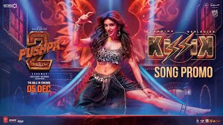 KISSIK Song  Promo  Pushpa 2 The Rule  Allu Arjun  Sukumar  Sreeleela  DSP [upl. by Rehctaht]