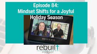 Episode 84  Mindset Shifts for a Joyful Holiday Season with Tom Corcoran [upl. by Eachelle]