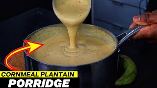 JAMAICAN CORNMEAL PLANTAIN PORRIDGE RECIPE [upl. by Bendick]