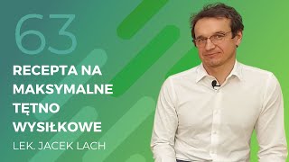 Lek Jacek Lach  recepta na maksymalne tętno wysiłkowe [upl. by Anaid221]