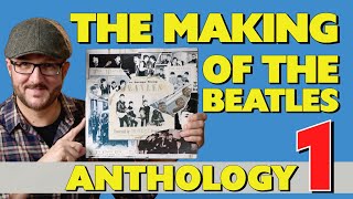 The Making of The Beatles Anthology 1 Album  What Was Left Out amp Why [upl. by Nnaeirb]