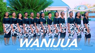 WANIJUA  KWAYA YA MT MARTIN DE PORRES  SAUT  MWANZA [upl. by Frankel889]