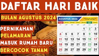 DAFTAR HARI BAIK BULAN AGUSTUS 2024  LENGKAP AKURAT [upl. by Hazem]