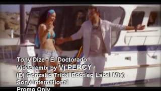 Tony Dize  El Doctorado REMIX VJ Percy Tribal Video Mix [upl. by Nitnilc]