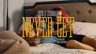 Feen Zerimar  Never Get Official Music Video  Dir by MindofMjay [upl. by Uuge990]