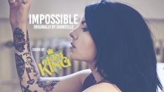 Shontelle  quotImpossiblequot Band I Am King Punk Goes Pop Style Cover [upl. by Ruffina]