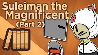 Suleiman the Magnificent  Master of the World  Extra History  Part 2 [upl. by Mukul]