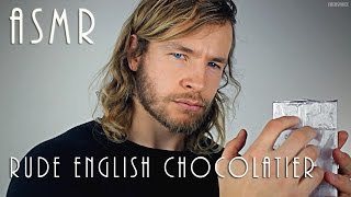 Rude English Chocolatier  ASMR [upl. by Tiebout]