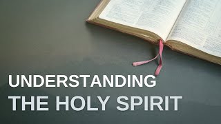 Understanding the Holy Spirit Part 2  Pastor Mike Holmes [upl. by Lewej]