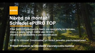 Montážny návod filtra jemných prachových častíc Schiedel ePURO TOP [upl. by Anallij]